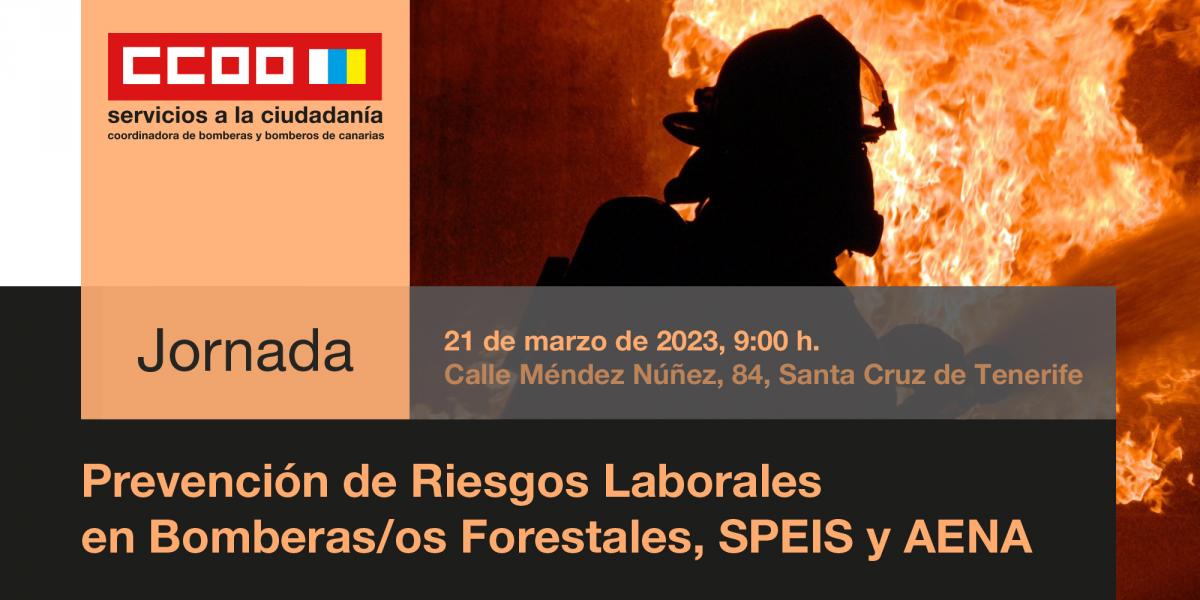 FSC-CCOO Canarias organiza una jornada sobre prevencin de riesgos laborales de las y los profesionales de lucha contra incendios